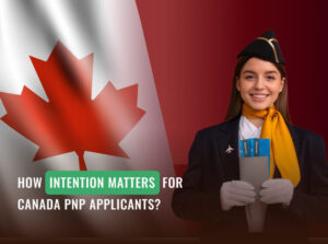 Intention matters for Canada PNP